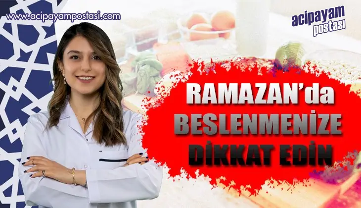 Beslenme ve Diyet Uzmanı Müge Mertcan;
                    “İftarda ağır yemeklerden uzak durun”