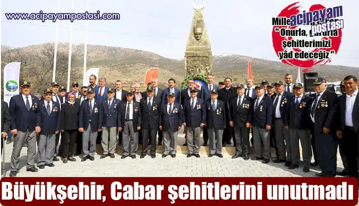 Büyükşehir,
                    Cabar şehitlerini
                    unutmadı