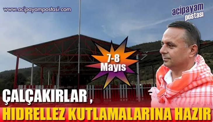 ÇALÇAKIRLAR , HIDRELLEZ KUTLAMALARINA
                    HAZIR