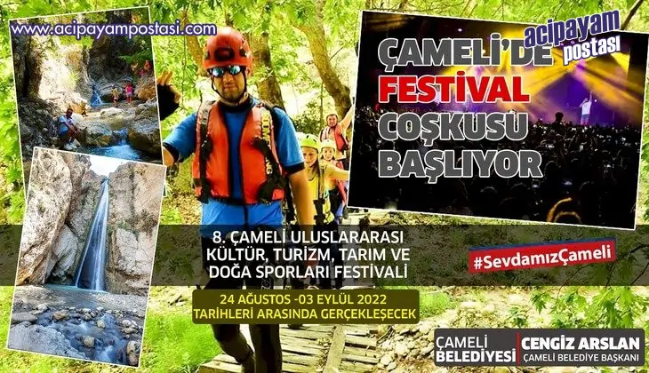ÇAMELİ’DE
                    FESTİVAL ÇOŞKUSU BAŞLIYOR