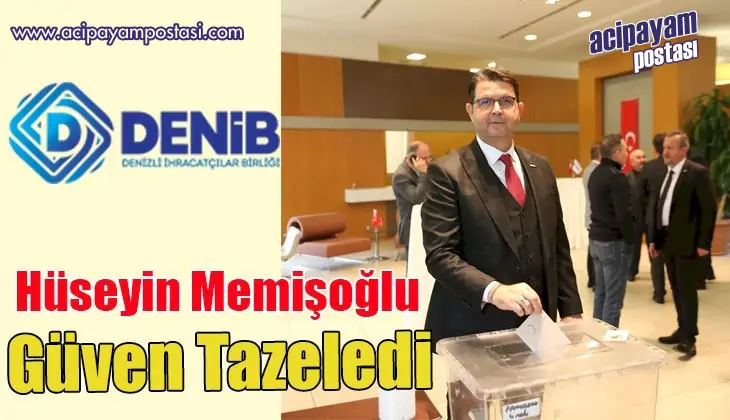 DENİB Başkanı Hüseyin Memişoğlu Olağan
                    Seçimli Genel Kurulda Güven Tazeledi