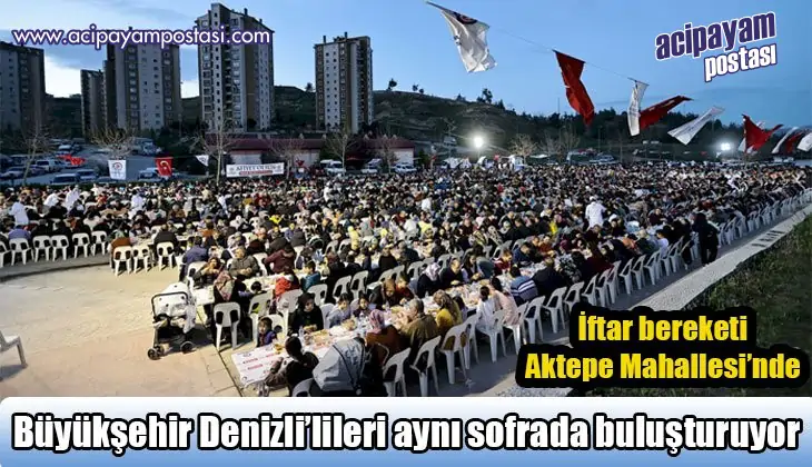 İftar bereketi
                    Aktepe
                    Mahallesi’nde 