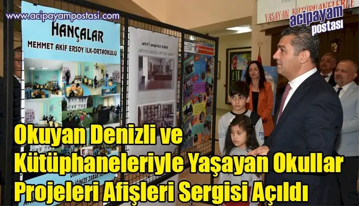 Okuyan Denizli ve Kütüphaneleriyle
                    Yaşayan Okullar Projeleri Afişleri Sergisi Açıldı