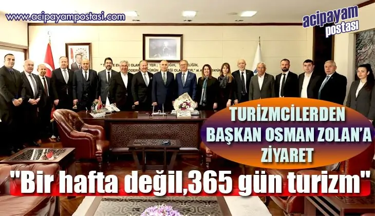 Turizmcilerden Başkan Osman Zolan’a
                    ziyaret 
